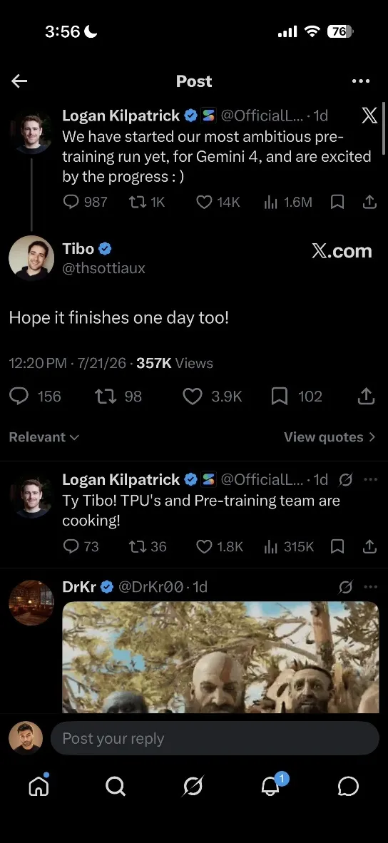 Screenshot of an X thread: Logan Kilpatrick announces Google has started its most ambitious pre-training run yet for Gemini 4, and Tibo (@thsottiaux) replies 'Hope it finishes one day too!'